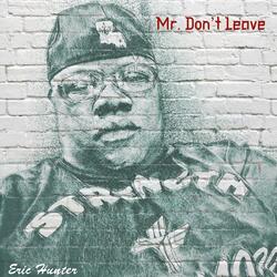 Mr. Don't Leave