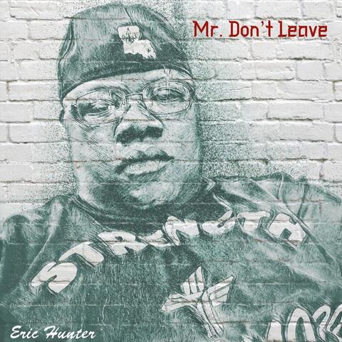 Mr. Don't Leave