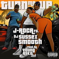 Turn Me Up (feat. DJ Sussex Smooth)