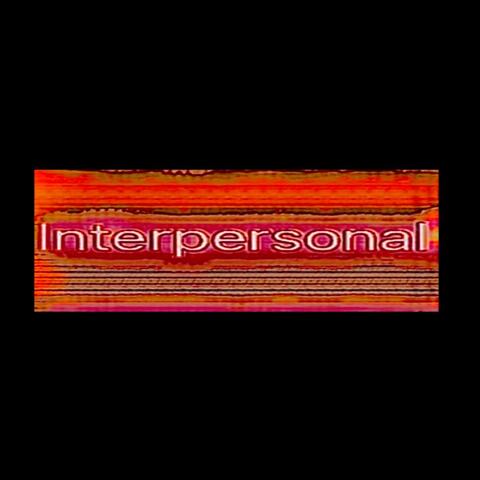 Interpersonal