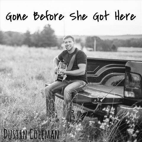 Gone Before She Got Here