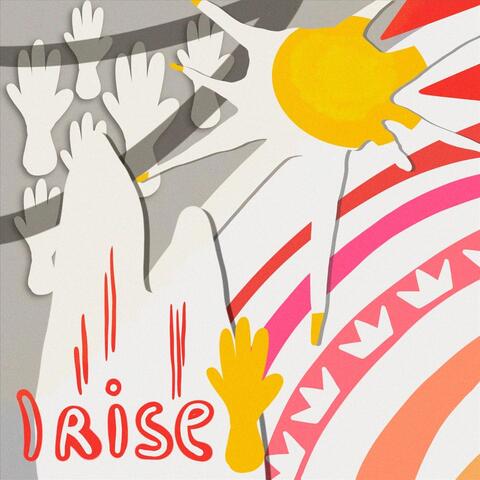 I Rise