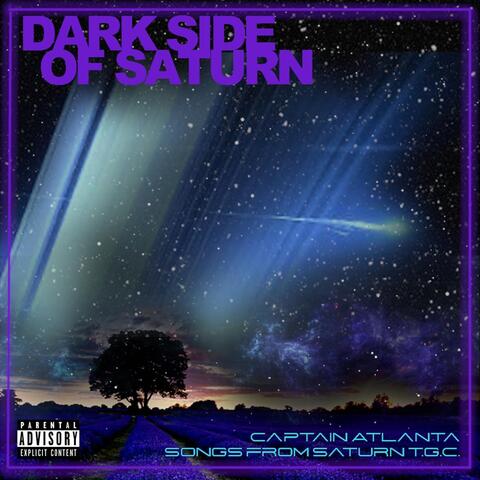 Dark Side of Saturn E.P. (Songs from Saturn T.G.C.)