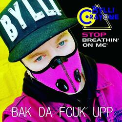 Stop Breathin' on Me (Remix)