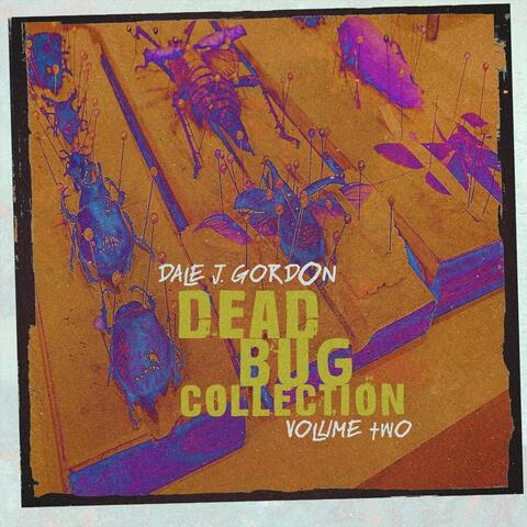 Dead Bug Collection, Vol. Two