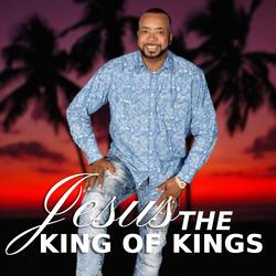 Jesus the King of Kings