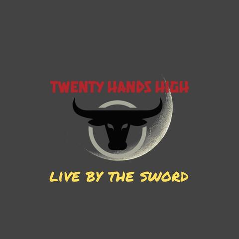 Live by the Sword