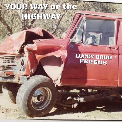 Your Way or the Highway