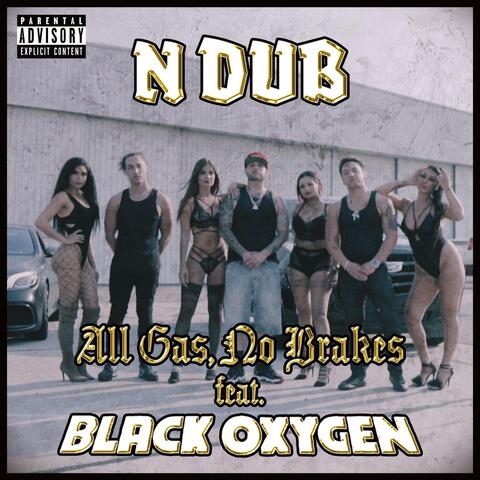 All Gas No Brakes (feat. Black Oxygen)