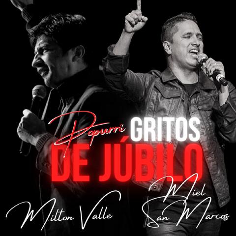 Cantos de Guerra / Gritos de Júbilo / Hay Poder en la Alabanza (Popurrí) [feat. Miel San Marcos]