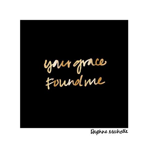 Your Grace Found Me
