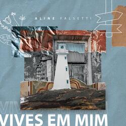 Vives em Mim