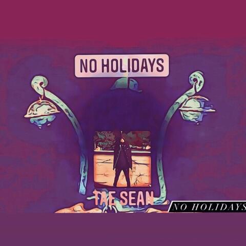 No Holidays