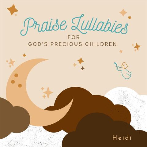 Praise Lullabies for God's Precious Children