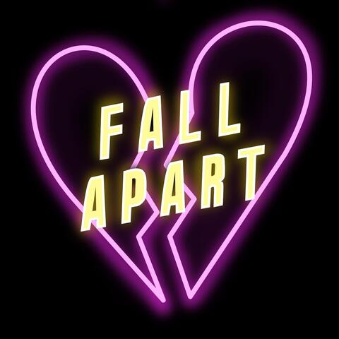 Fall Apart