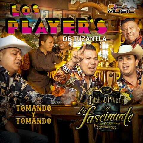Tomando y Tomando (feat. Luisillo Pineda y la Fascinante)