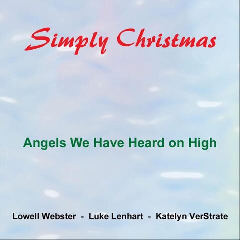 Angels We Have Heard on High (feat. Luke Lenhart & Katelyn Verstrate)