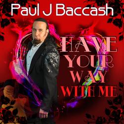 Have Your Way with Me