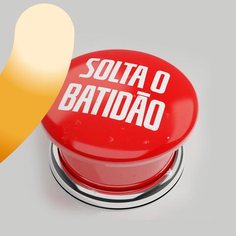 Solta O Batidão