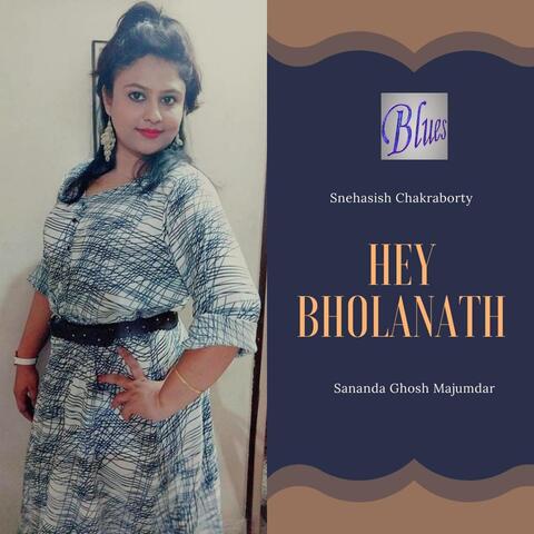 Hey Bholanath