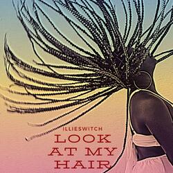 Look at My Hair