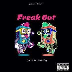 Freak Out (feat. Griffey)