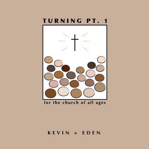 Turning, Pt. 1