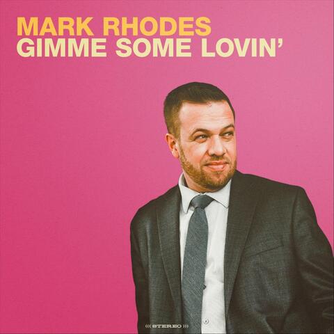 Gimme Some Lovin'
