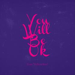 You Will Be Ok (From "Helluva Boss")