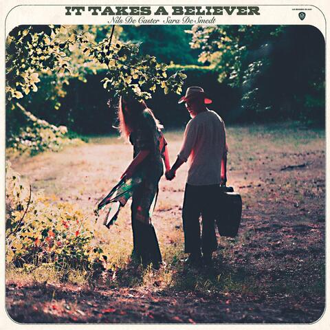 It Takes a Believer