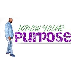 Know Your Purpose