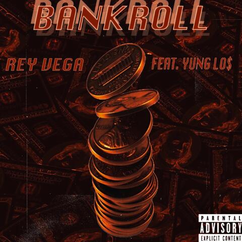Bankroll (feat. Yung Lo$)