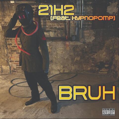 Bruh (feat. Hypnopomp)