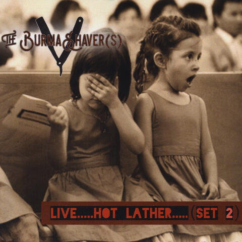 Live Hot Lather... Set 2