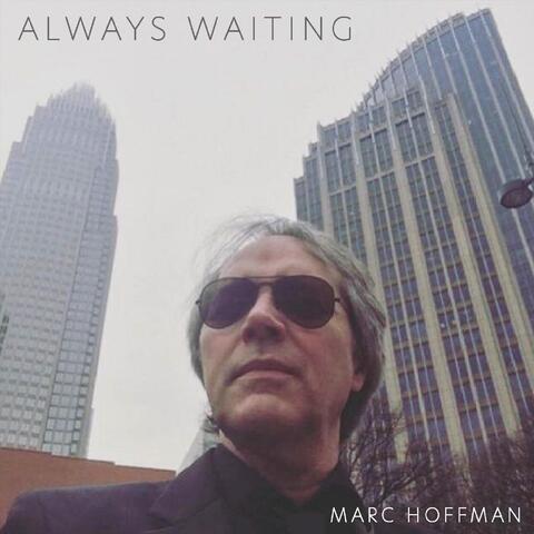 Always Waiting