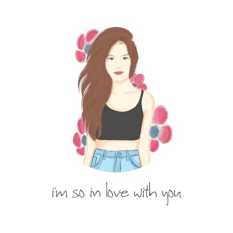 I'm so in Love with You