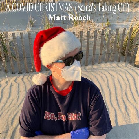 A Covid Christmas (Santa's Taking Off)