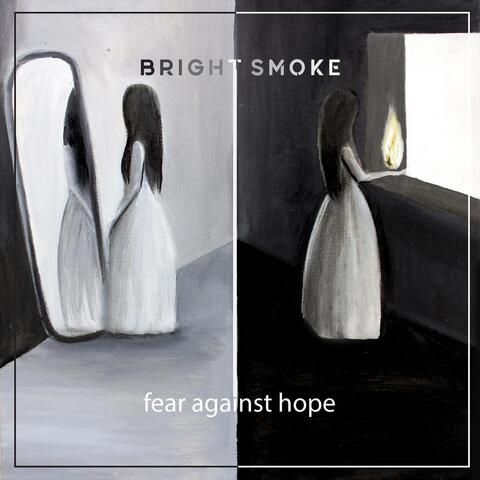 Fear Against Hope