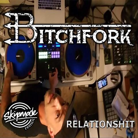 Relationshit (Skipmode Remix)