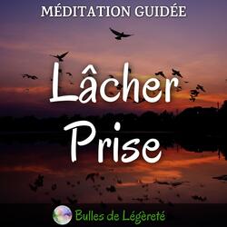 Méditation guidée, Lâcher Prise