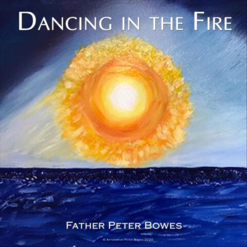 Dancing in the Fire