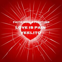 Love Is Pain