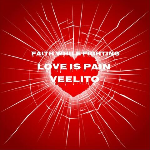 Love Is Pain