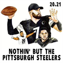 Nothin but the Pittsburgh Steelers 20.21 (Tailgate)