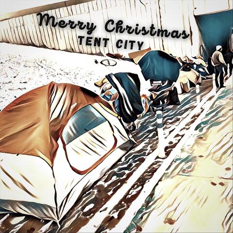 Merry Christmas Tent City