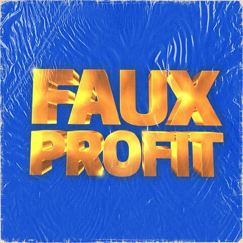 Faux Profit