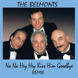 Na Na Hey Hey Kiss Him Goodbye (Remix)