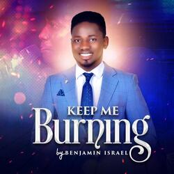 Keep Me Burning