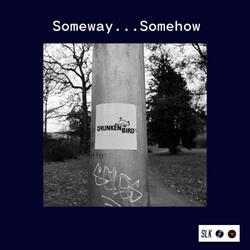 Someway... Somehow (Acoustic Demo)