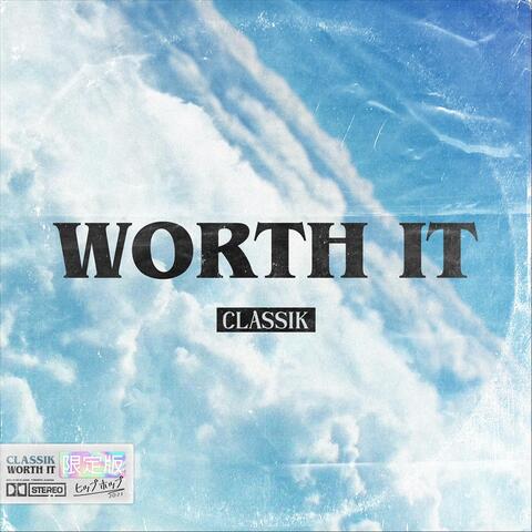 Worth It